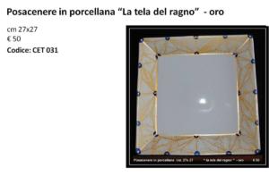 CET 031 Posacenere in porcellana la tela del ragno oro