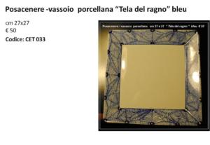 CET 033 Posacenere -vassoio porcellana Tela del ragno bleu